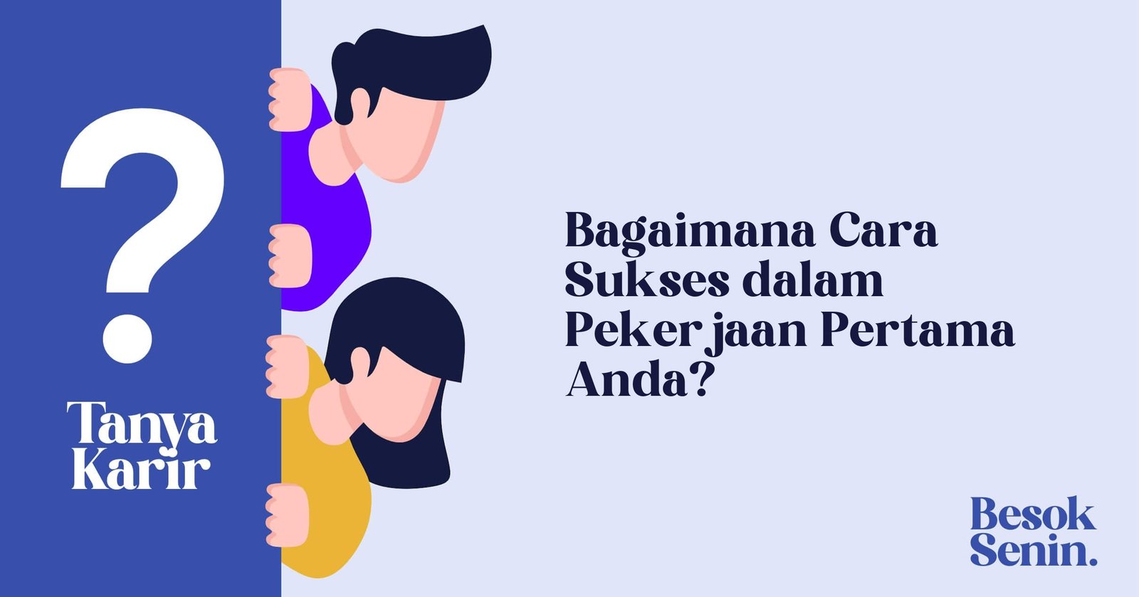Bagaimana Cara Sukses dalam Pekerjaan Pertama Anda?